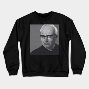 Karl Rahner T Shirt. Who do you say that I am? Crewneck Sweatshirt